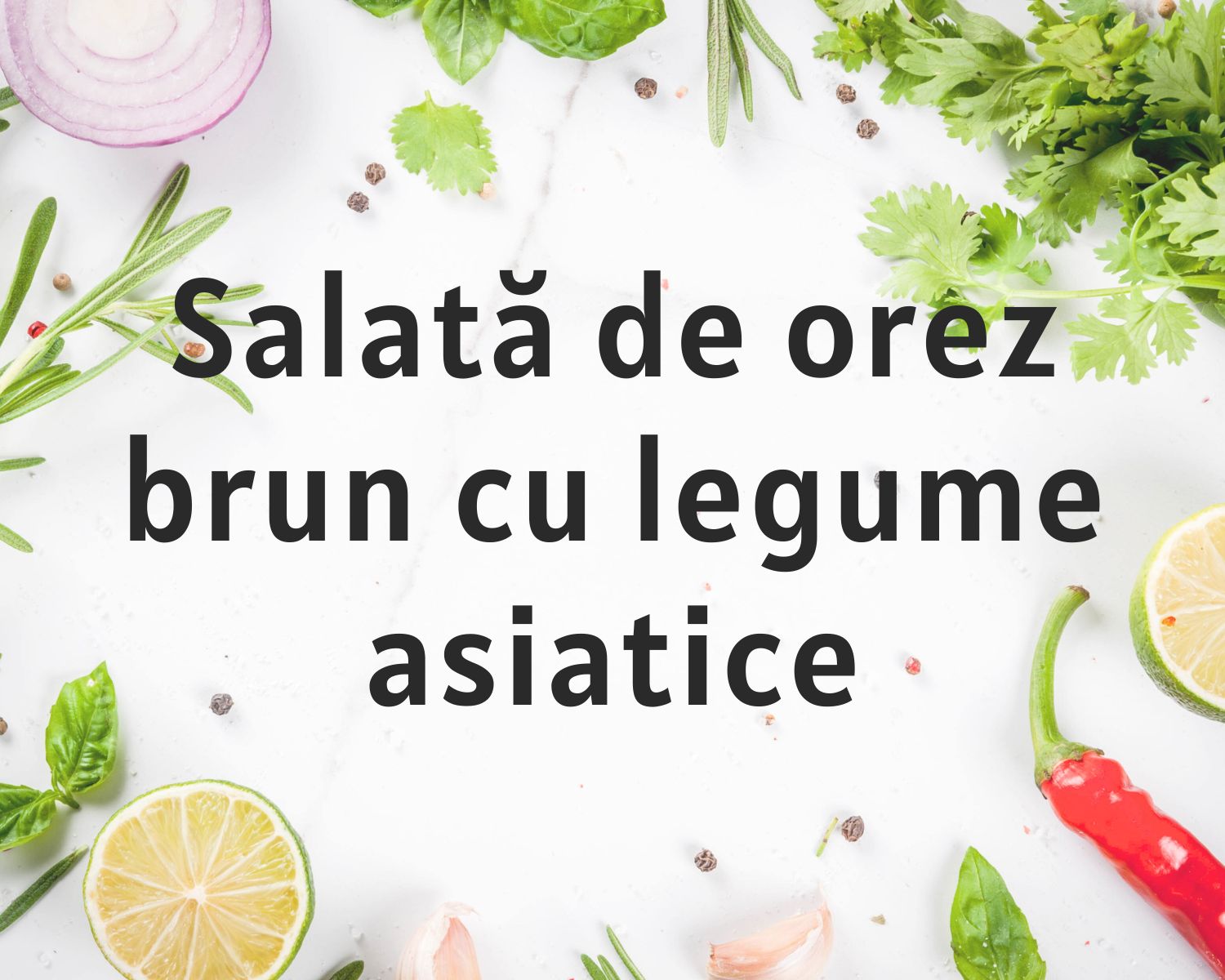 Salată de orez brun cu legume asiatice orez brun, legume asiatice, sos soia, fără carne, vegan, salată caldă, rețetă fusion,